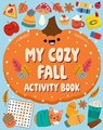 My Cosy Autumn Activity Book - Welbeck Children's Books - 9781839553318