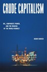 Crude Capitalism - Adam Hanieh - 9781839763427