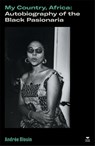 My Country, Africa - Andree Blouin - 9781839768712