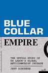 Blue-Collar Empire - Jeff Schuhrke - 9781839769054