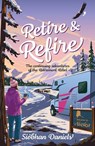 Retire & Refire - Siobhan Daniels - 9781839813139