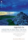 Night Falls on Ardnamurchan - Alasdair Maclean - 9781839830228