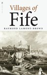 Villages of Fife - Raymond Lamont-Brown - 9781839830396