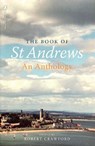 The Book of St Andrews - Robert Crawford - 9781839830457