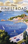 The Finest Road in the World - James Miller - 9781839830846