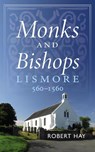 Monks and Bishops - Robert Hay - 9781839830860