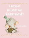 A book of Lullabies and Nursery Rhymes - Lulu And Bell - 9781839901232