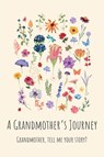 A Grandmother's Journey - Lulu And Bell - 9781839904431