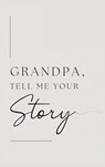 Grandpa, tell me your story (Hardback) - Lulu And Bell - 9781839904912