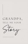 Grandpa, tell me your story (Hardback) - Lulu And Bell - 9781839904912