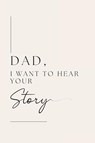 Dad, I want to hear your story - Lulu And Bell - 9781839905124