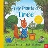 National Trust: Tilly Plants a Tree - William Petty - 9781839941740