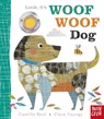 Look, it's Woof Woof Dog - Camilla (Editorial Director) Reid - 9781839943713