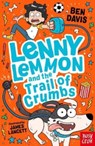 Lenny Lemmon and the Trail of Crumbs - Ben Davis - 9781839949364