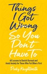 Things I Got Wrong So You Don't Have To - Pooky Knightsmith - 9781839972676