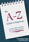 The A-Z Guide to Exposure - Dawn Huebner ; Erin Neely - 9781839973222