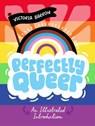 Perfectly Queer - Victoria Barron - 9781839974083
