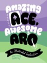 Amazing Ace, Awesome Aro - Victoria Barron - 9781839977145