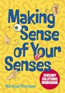 Making Sense of Your Senses - Monique Thoonsen - 9781839978029
