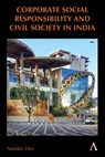 Corporate Social Responsibility and Civil Society in India - Nandini Deo - 9781839985966