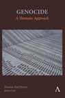 Genocide: A Thematic Approach - Thomas Earl Porter ; John Cox - 9781839987311