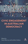Civic Engagement in Australian Democracy - Sarah Murray ; Lachlan Umbers - 9781839993534