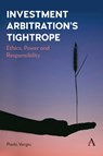 Investment Arbitration’s Tightrope - Paolo Vargiu - 9781839993565