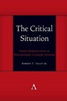 The Critical Situation - Robert T. Tally Jr - 9781839996160