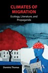 Climates of Migration - Dominic Thomas - 9781839996269