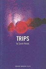Trips - Sarah (Author) Woods - 9781840021103