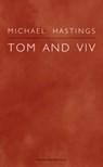 Tom and Viv - Michael Hastings - 9781840026801