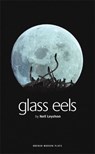 Glass Eels - Nell (Author) Leyshon - 9781840027532