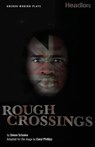 Rough Crossings - Caryl Philips ; Simon Schama - 9781840028041