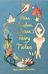Hans Christian Andersen Fairy Tales (Collector's Edition) - Hans Christian Andersen - 9781840228625