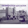 Old Bridgeton and Calton - Eric Eunson - 9781840330076