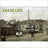 Old Elgin - Iain Sinclair - 9781840331288