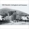 Old Omeath, Carlingford and Greenore - Hugh Oram - 9781840334210
