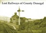 Lost Railways of County Donegal - Stephen Johnson - 9781840334272