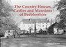 The Country Houses, Castles and Mansions of Peeblesshire - Bernard Byrom - 9781840336962