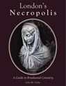 London's Necropolis - John M. Clarke - 9781840337334