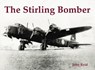 The Stirling Bomber - John Reid - 9781840338218