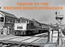 Tribute to the Western Region Hydraulics - Tom Heavyside - 9781840339024