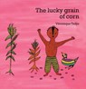 The Lucky Grain of Corn - TADJO,  Veronique - 9781840592740