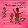 The Lucky Grain of Corn (English-Chinese) - Veronique Tadjo - 9781840592771