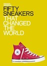 Fifty Sneakers That Changed the World - Alex Newson ; DESIGN MUSEUM ENTERPRISE LTD - 9781840916973