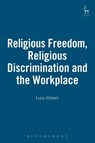 Religious Freedom, Religious Discrimination and the Workplace - Lucy Vickers - 9781841136875