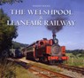 Moods of the Welshpool and Llanfair Railway - Mike Heath - 9781841145327