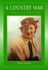 A Country War Memoirs of a Land Girl - Micky Mitchell - 9781841146508