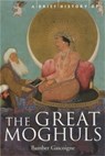 A Brief History of the Great Moghuls - Bamber Gascoigne - 9781841195339
