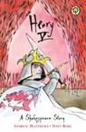 A Shakespeare Story: Henry V - Andrew Matthews - 9781841213422
